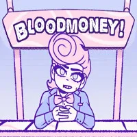 BLOODMONEY!